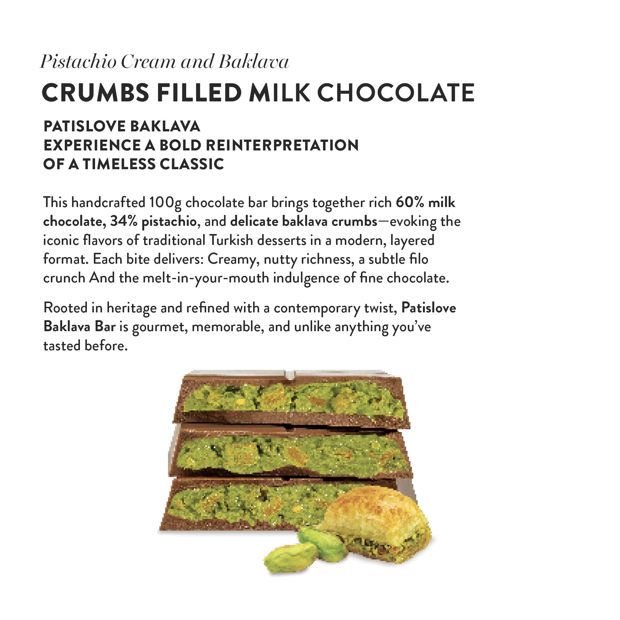 Pistachio Cream and Baklava Crumbs Filled Milk Chocolate, 100G